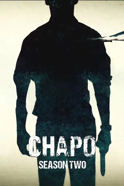 Trùm Ma Túy El Chapo (Phần 2)
