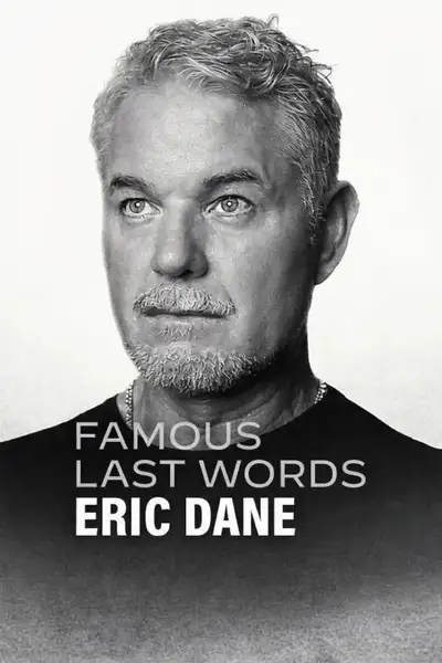 Lời Cuối Của Sao: Eric Dane