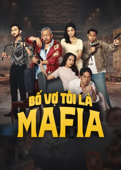Bố Vợ Tôi Là Mafia