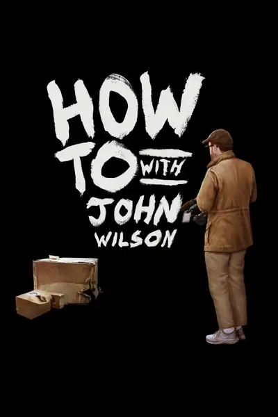Cách Để... Với John Wilson (Phần 2)