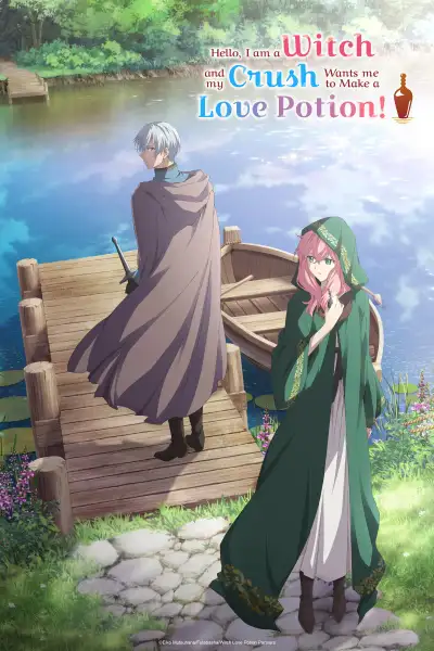 Xin Chào, Tôi Là Một Phù Thủy, Và Người Tôi Thầm Yêu Muốn Tôi Pha Chế Một Loại Thuốc Tình Yêu!